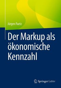 Produktbild: Der Markup als &ouml;konomische Kennzahl