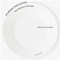 Produktbild: Art between mouth and food, body weight and words weight