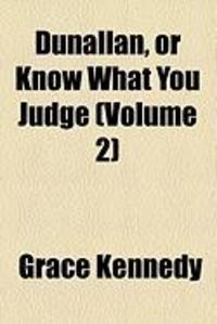 Produktbild: Dunallan, or Know What You Judge (Volume 2)