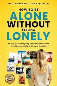 Produktbild: How To Be Alone Without Feeling Lonely