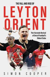 Produktbild: The Fall and Rise of Leyton Orient