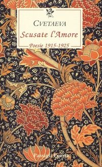 Produktbild: Scusate l'amore. Poesie 1915-1925. Testo russo a fronte
