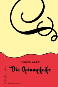 Bild vom Artikel Die Opiumpfeife vom Autor Théophile Gautier