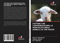 Produktbild: Fattori Che Contribuiscono La Mortalit&agrave; Negli Agnelli Di Tre Razze