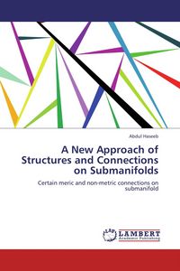 Produktbild: A New Approach of Structures and Connections on Submanifolds