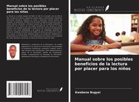 Produktbild: Manual sobre los posibles beneficios de la lectura por placer para los ni&ntilde;os