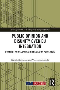 Produktbild: Public Opinion and Disunity over EU Integration