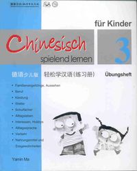Produktbild: Yamin, M: Chinesisch spielend lernen f. Kinder, &Uuml;bungsheft 3