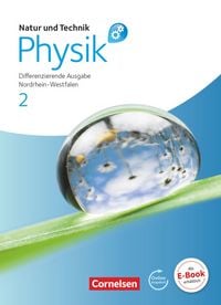 Produktbild: Natur und Technik - Physik: Differenzierende Ausgabe - Sekundarschule/Gesamtschule - Nordrhein-Westfalen - Band 2
