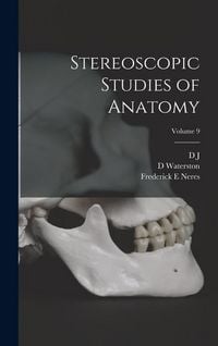 Produktbild: Stereoscopic Studies of Anatomy; Volume 9