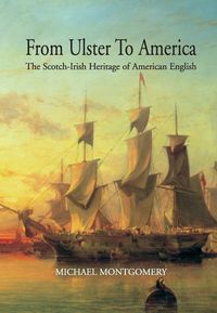 Produktbild: From Ulster to America The Scotch-Irish Heritage of American English