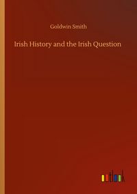Produktbild: Irish History and the Irish Question