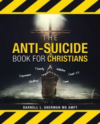 Produktbild: The Anti-Suicide Book For Christians