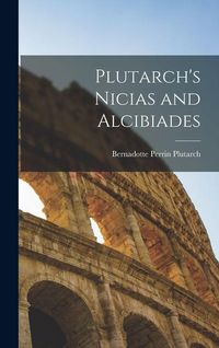 Produktbild: Plutarch's Nicias and Alcibiades
