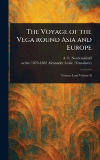Produktbild: The Voyage of the Vega Round Asia and Europe