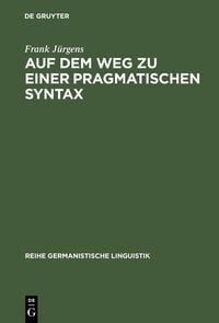 Produktbild: Auf dem Weg zu einer pragmatischen Syntax