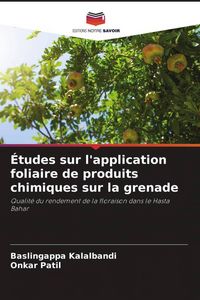 Produktbild: &Eacute;tudes sur l'application foliaire de produits chimiques sur la grenade