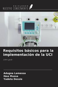 Produktbild: Requisitos b&aacute;sicos para la implementaci&oacute;n de la UCI
