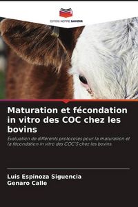 Produktbild: Maturation et f&eacute;condation in vitro des COC chez les bovins