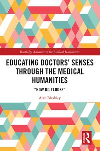 Produktbild: Educating Doctors' Senses Through the Medical Humanities