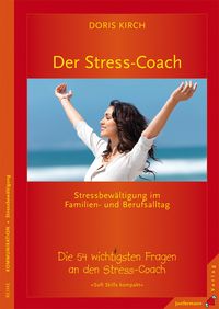 Produktbild: Der Stress-Coach. Stressbew&auml;ltigung im Familien- und Berufsalltag