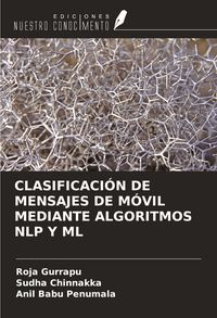 Produktbild: Clasificaci&oacute;n De Mensajes De M&oacute;vil Mediante Algoritmos Nlp Y Ml