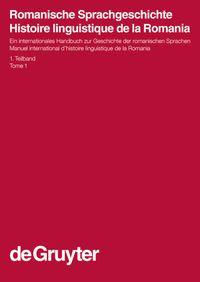 Produktbild: Romanische Sprachgeschichte / Histoire linguistique de la Romania. 1. Teilband