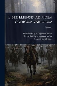 Produktbild: Liber Eliensis, ad fidem codicum variorum