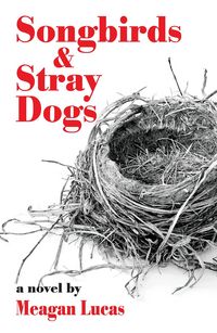 Produktbild: Songbirds and Stray Dogs