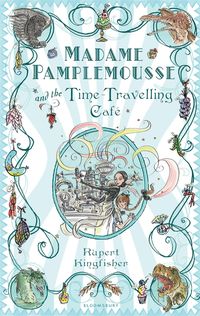Produktbild: Madame Pamplemousse and the Time-Travelling Cafe