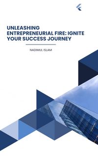 Produktbild: Unleashing Entrepreneurial Fire: Ignite Your Success Journey