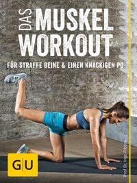 Produktbild: Das Muskel-Workout f&uuml;r straffe Beine und einen knackigen Po