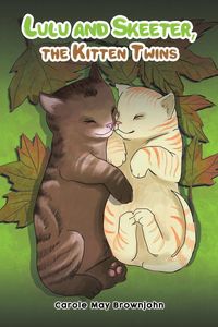 Produktbild: Brownjohn, C: Lulu and Skeeter, the Kitten Twins