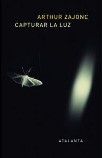 Produktbild: Atrapar la luz : la historia entrelazada de la luz y la mente
