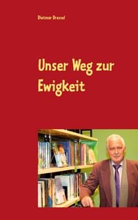 Produktbild: Unser Weg zur Ewigkeit
