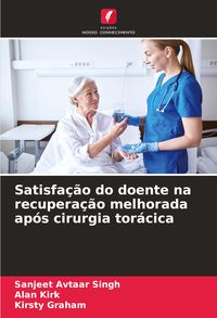 Produktbild: Satisfa&ccedil;&atilde;o do doente na recupera&ccedil;&atilde;o melhorada ap&oacute;s cirurgia tor&aacute;cica