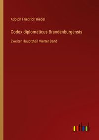 Produktbild: Codex diplomaticus Brandenburgensis