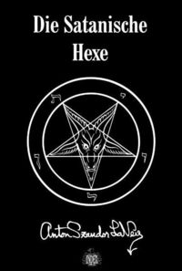 Bild vom Artikel Die Satanische Hexe vom Autor Anton S. Lavey