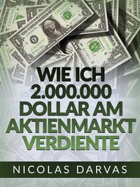 Produktbild: Wie ich 2.000.000 Dollar am Aktienmarkt verdiente (&Uuml;bersetzt)