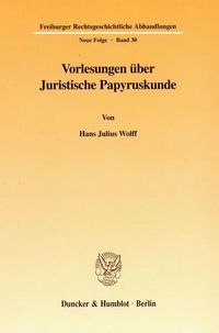 Produktbild: Vorlesungen &uuml;ber Juristische Papyruskunde