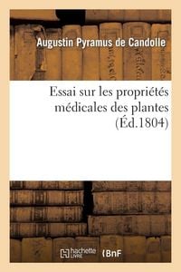 Produktbild: Essai sur les propri&eacute;t&eacute;s m&eacute;dicales des plantes