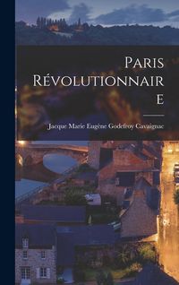 Produktbild: Paris R&eacute;volutionnaire