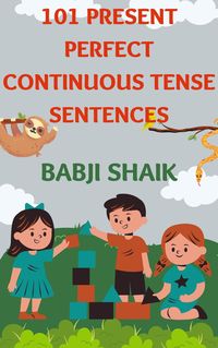 Produktbild: 101 Present Perfect Continuous Tense Sentences