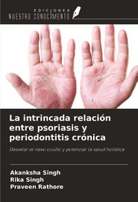 Produktbild: La intrincada relaci&oacute;n entre psoriasis y periodontitis cr&oacute;nica