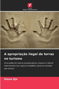 Produktbild: A apropria&ccedil;&atilde;o ilegal de terras no turismo