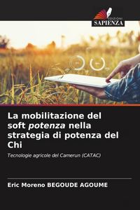Produktbild: La mobilitazione del soft potenza nella strategia di potenza del Chi