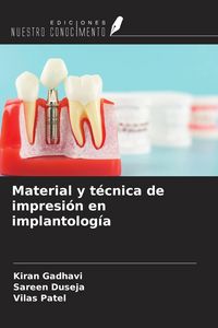 Produktbild: Material y t&eacute;cnica de impresi&oacute;n en implantolog&iacute;a
