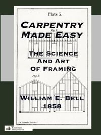 Produktbild: Carpentry Made Easy; Or, The Science And Art Of Framing