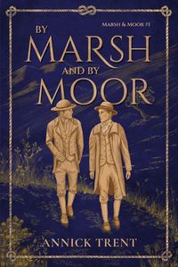 Produktbild: By Marsh and by Moor (Marsh and Moor, #1)