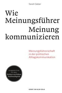Produktbild: Wie Meinungsf&uuml;hrer Meinung kommunizieren